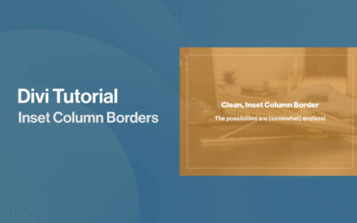 How to Add a Clean Inset Border to a Divi Column