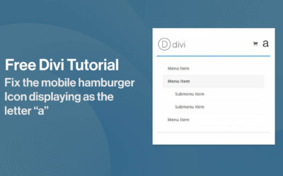 How to Fix Divi Mobile Menu Showing letter “a” or a Number Instead of the Hamburger Icon